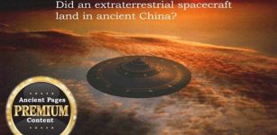 Did An Extraterrestrial Spacecraft Land In Ancient China? Remarkable UFO Accounts From The Past