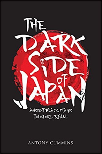 The Dark Side of Japan: Ancient Black Magic, Folklore, Ritual