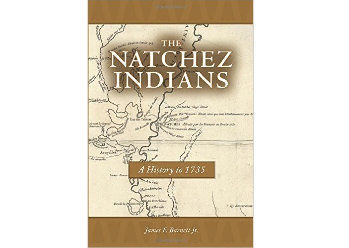 The Natchez Indians: A History to 1735 