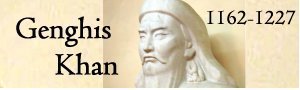 On This Day In History: The Mongol Conqueror Genghis Khan Died – On August 18, 1227