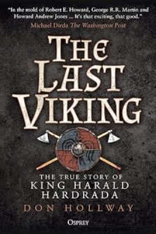 The Last Viking: The True Story of King Harald Hardrada
